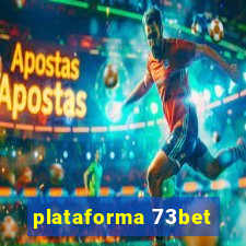 plataforma 73bet